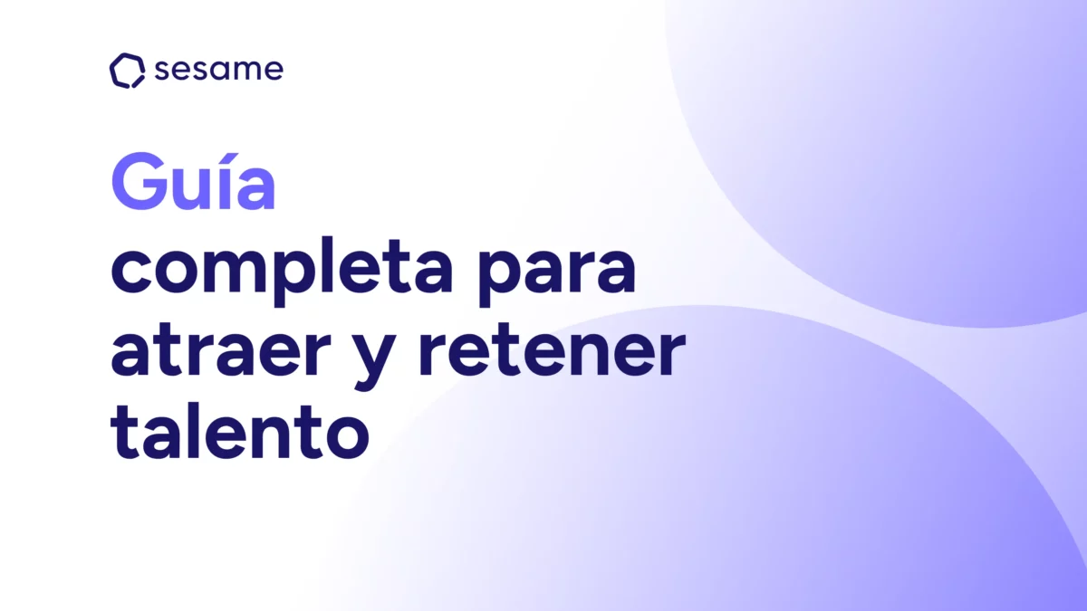 Guía para atraer y retener talento